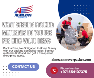 Read more about the article What specific packing materials do you use for high-value items -Al mezan mover packer