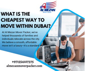 Read more about the article What is the cheapest way to move within Dubai?Al Mezan mover packer