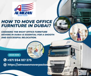 How to move office furniture in dubai?